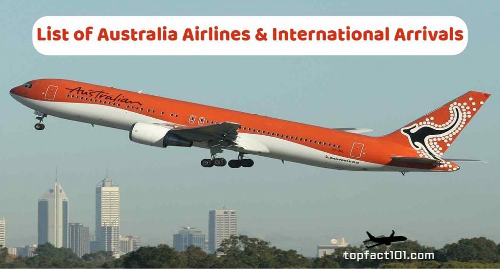 List of Australia Airlines & International Arrivals